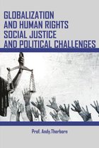Globalization And Human Rights, Social Justice And Political Challenges