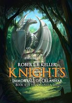 Knights Series - Knights: Immortals of Ollanhar