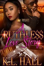 A Ruthless Love Story 1 - A Ruthless Love Story