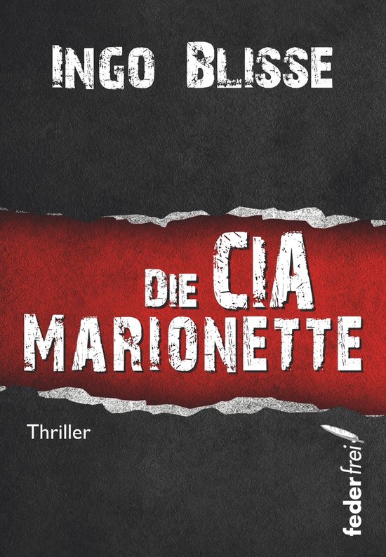 Die CIA Marionette: Thriller - cover