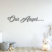 Muursticker Our Angel - Donkergrijs - 120 x 23 cm - baby en kinderkamer engelse teksten