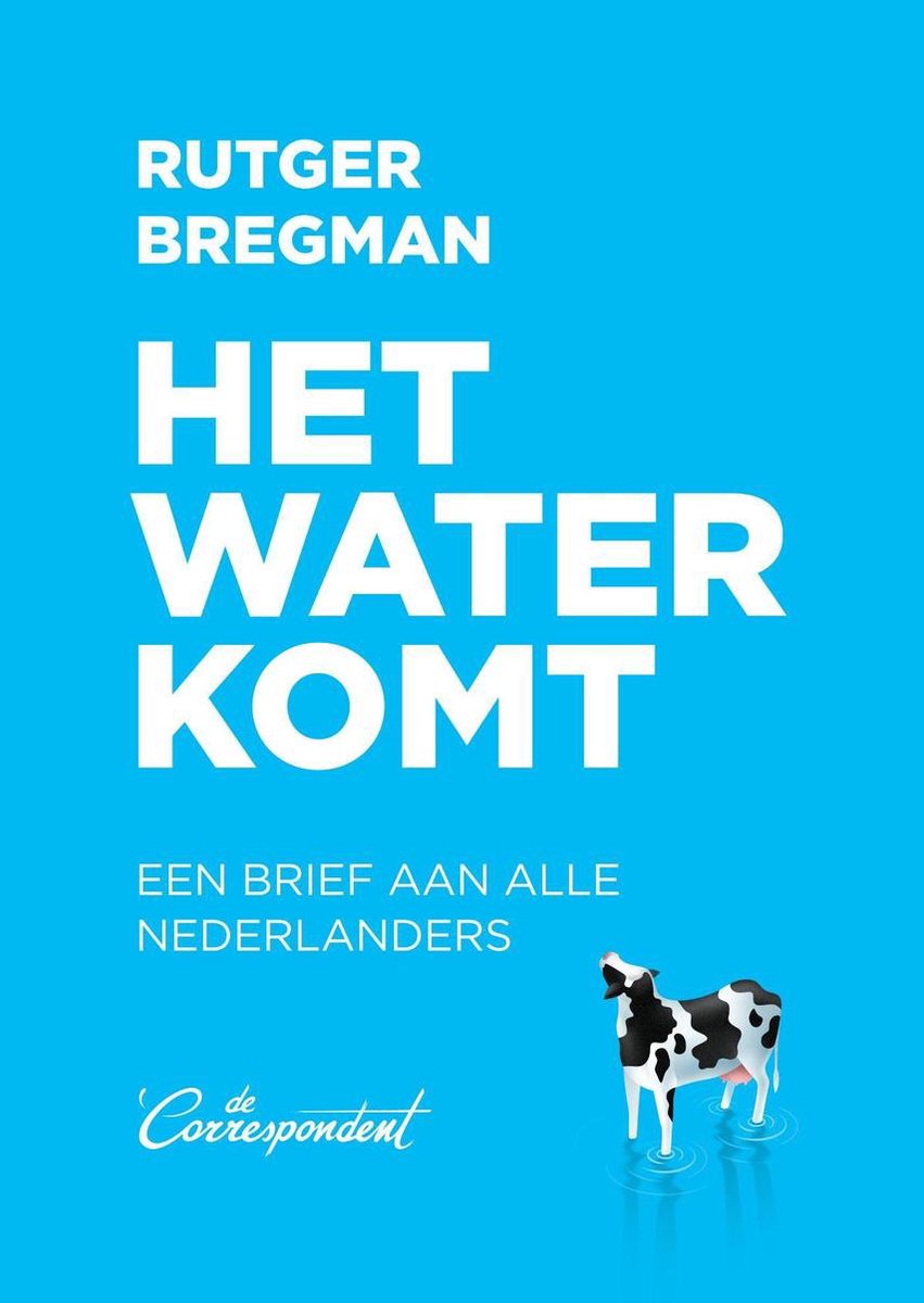 Het water komt - Rutger Bregman