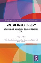 Routledge Research on Decoloniality and New Postcolonialisms - Making Urban Theory