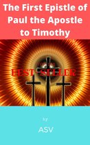 The First Epistle of Paul the Apostle to Timothy