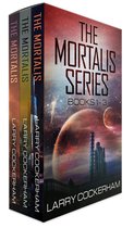 The Mortalis Series: Books 1-3