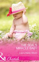Cowboy SEALs 1 - The SEAL's Miracle Baby (Mills & Boon Cherish) (Cowboy SEALs, Book 1)