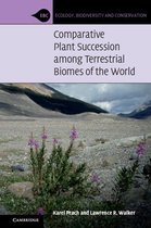 Ecology, Biodiversity and Conservation - Comparative Plant Succession among Terrestrial Biomes of the World