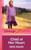 Child of Her Heart (Mills & Boon Vintage Love Inspired)