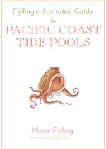 Fylling's Illustrated Guides 1 - Fylling's Illustrated Guide to Pacific Coast Tide Pools
