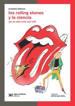 Ciencia que Ladra… serie Clásica - Los Rolling Stones y la ciencia