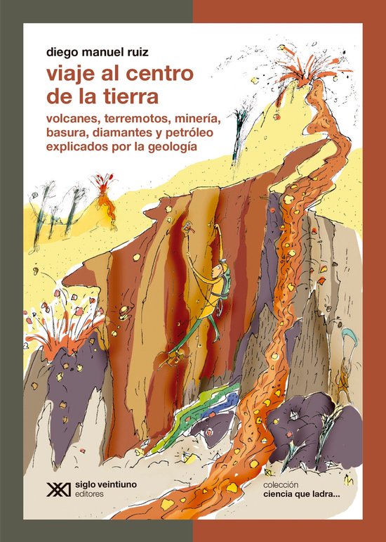 Ciencia que ladra… serie Clásica - Viaje al centro de la Tierra