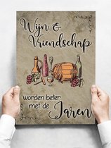 Wandbord: Wijn en vriendschap worden beter met de jaren - 30 x 42 cm