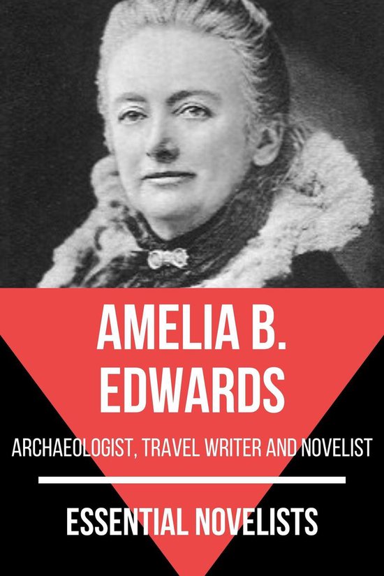 Essential Novelists - Amelia B. Edwards