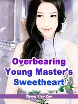 Volume 2 2 - Overbearing Young Master's Sweetheart