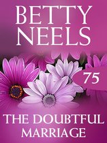 The Doubtful Marriage (Mills & Boon M&B) (Betty Neels Collection - Book 75)