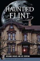Haunted America - Haunted Flint