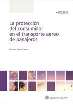 La protección del consumidor en el transporte aéreo de pasajeros