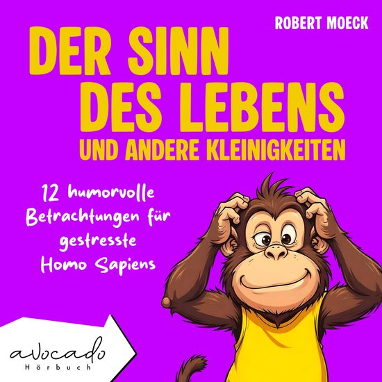 Der Sinn des Lebens und andere Kleinigkeiten - cover