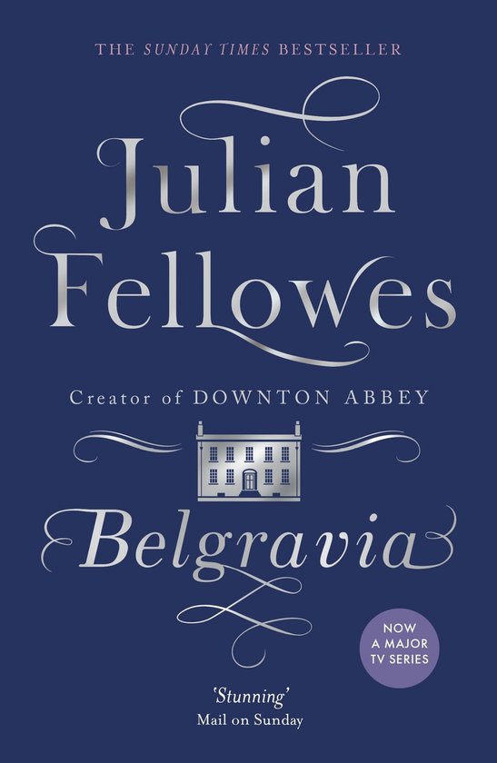 Julian Fellowes's Belgravia - cover
