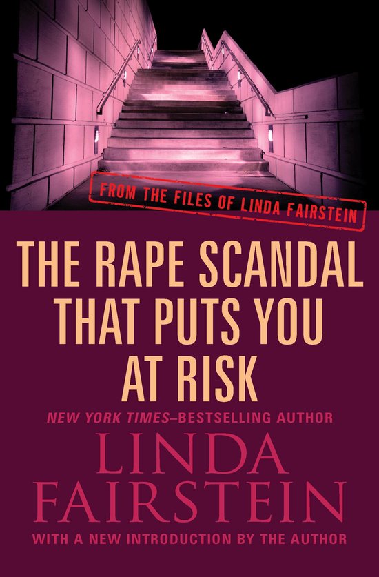 From the Files of Linda Fairstein 3 - The Rape Scandal that  ... - cover