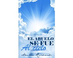 El abuelo se fue al cielo