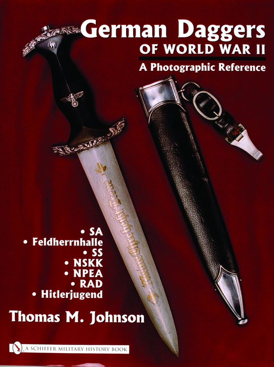 German Daggers Of World War Ii - A Photographic Reference - cover