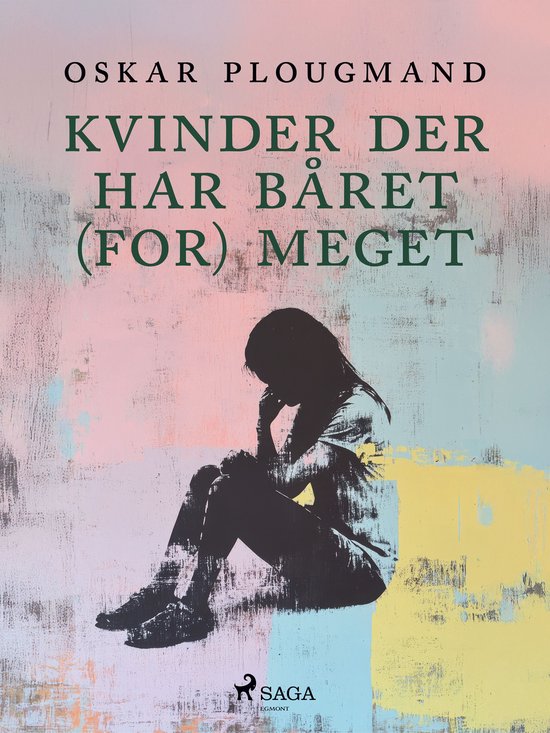 Kvinder der har båret (for) meget - cover