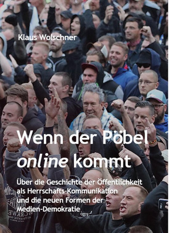 Wenn der Pöbel online kommt: Über die Geschichte der Öffe ... - cover