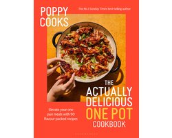 Actually Delicious- Poppy Cooks: The Actually Delicious One Pot Cookbook