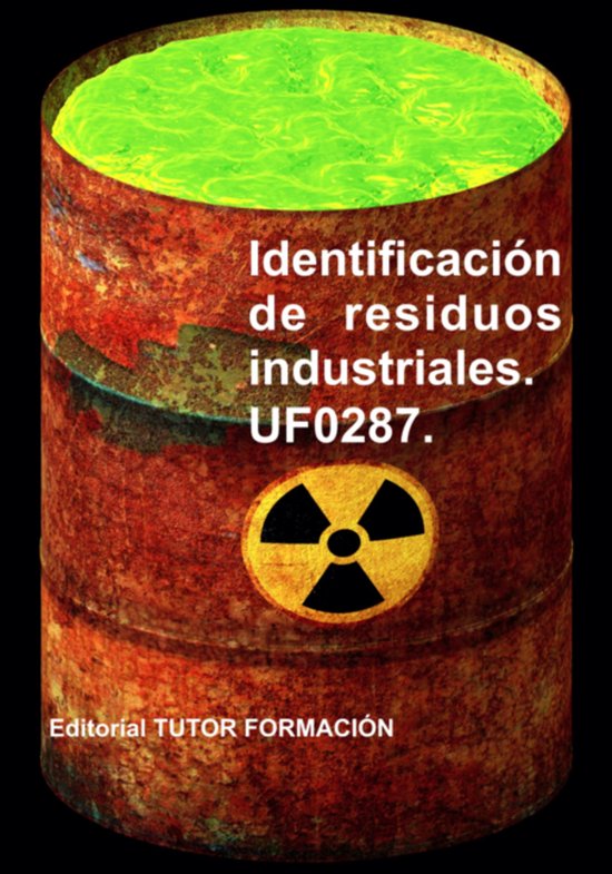 Identificación De Residuos Industriales. Uf0287. - cover
