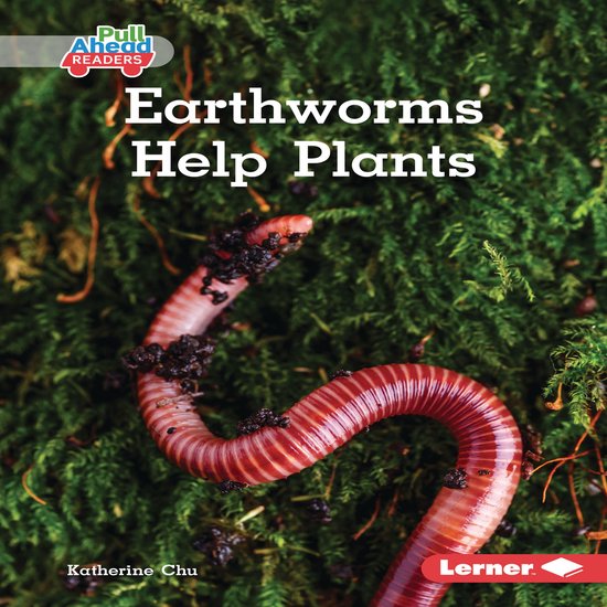 In the Garden (Pull Ahead Readers — Nonfiction)- Earthworm ... - cover