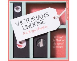 Victorians Undone