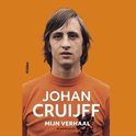 Johan Cruijff - mijn verhaal
