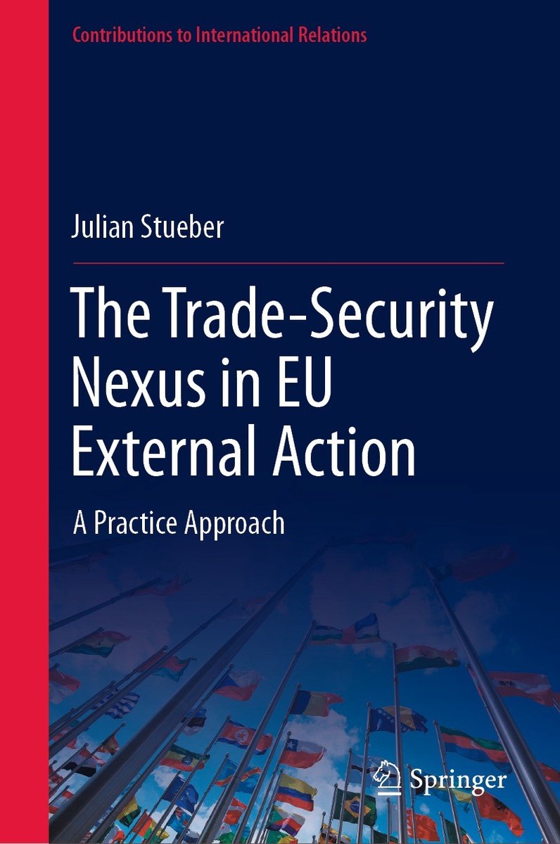 Contributions To International Relations-the Trade-security Nexus In Eu External Action van Julian Stueber