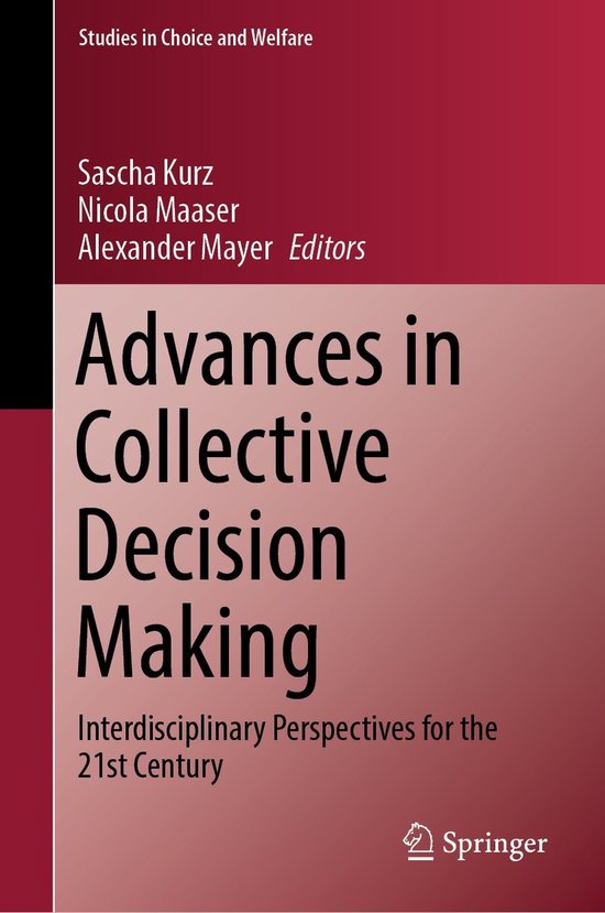 Studies in Choice and Welfare- Advances in Collective Decisi ... - cover