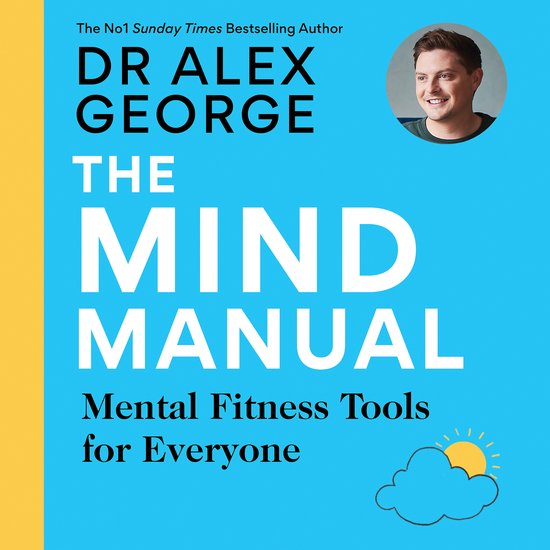 Dr Alex George-The Mind Manual - cover
