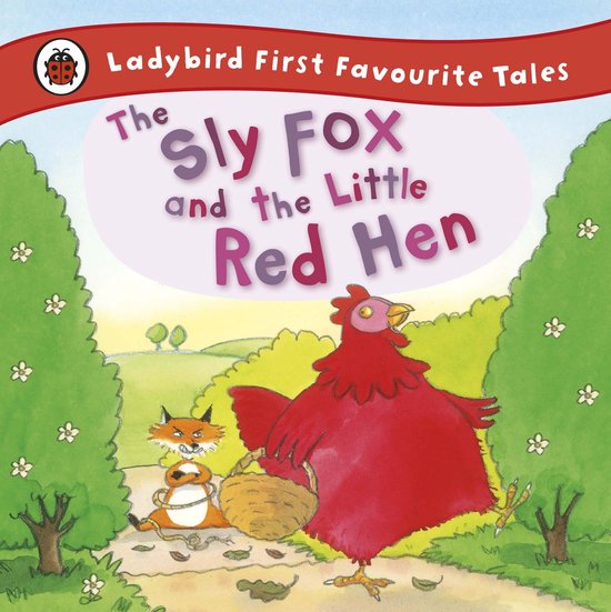 The Sly Fox and the Little Red Hen: Ladybird First Favourite ... - cover