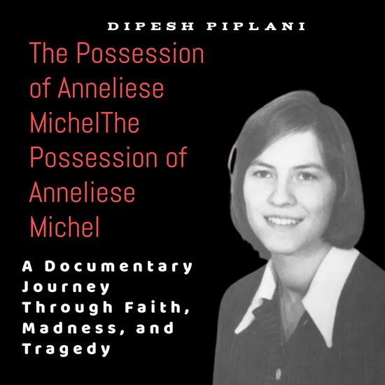 Possession of Anneliese Michel, The
