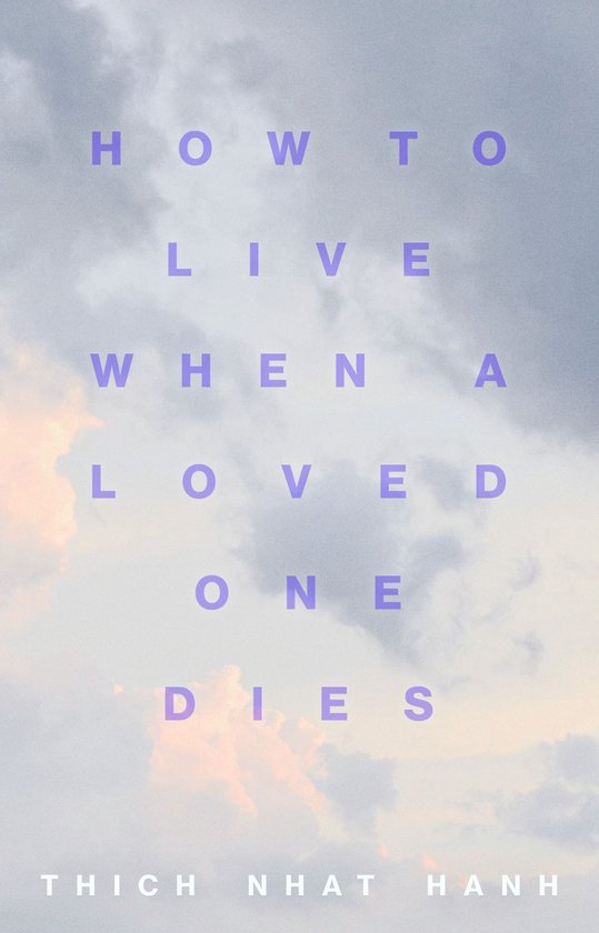 How to Live When a Loved One Dies - cover