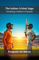 The Indian Cricket Saga