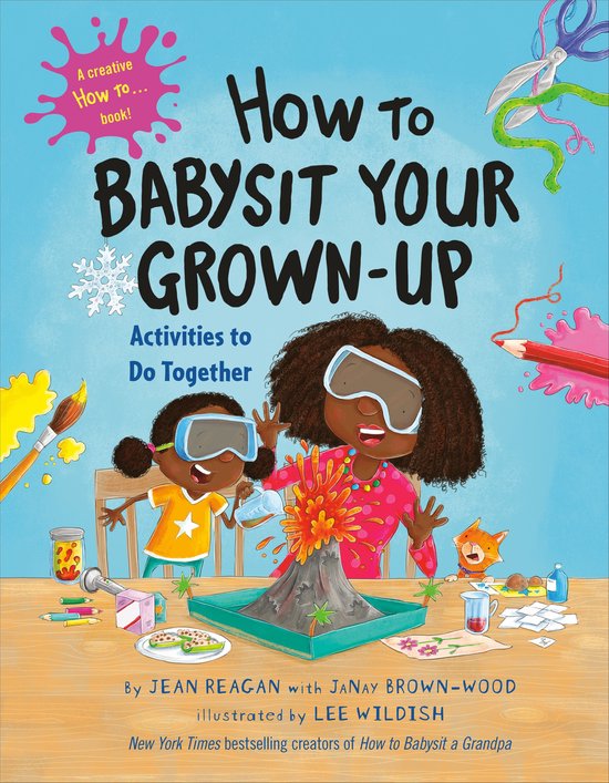 How To Series - How to Babysit Your Grown-Up: Activities to  ... - cover