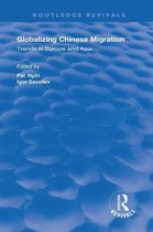 Routledge Revivals - Globalizing Chinese Migration