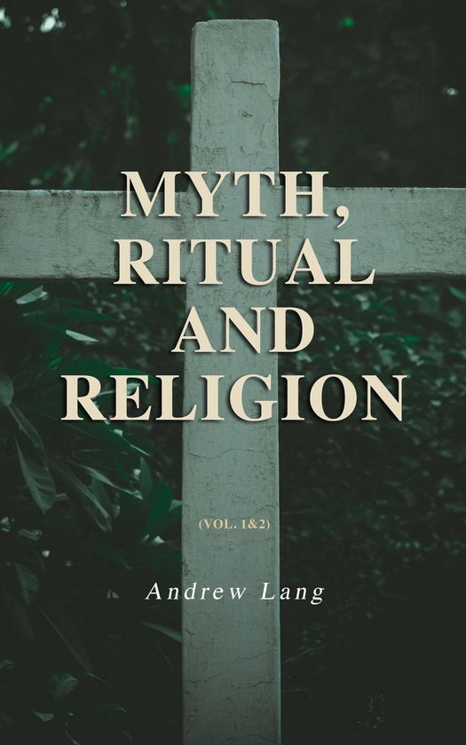 Myth, Ritual and Religion (Vol. 1&2) - cover