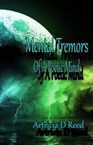 Mental Tremors: Of a Author and Poet