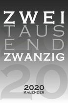 Zweitausendzwanzig (Farbverlauf, ausgeschrieben) Kalender 2020