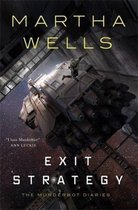 Exit Strategy The Murderbot Diaries Murderbot Diaries, 4