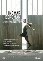 Joakim Stephenson - Parisberg - Pontus Lidberg - A - Ingmar Bergman - Through The Choreographer's Eye (DVD)