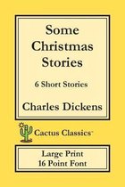 Cactus Classics Large Print- Some Christmas Stories (Cactus Classics Large Print)