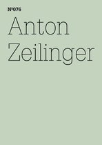 dOCUMENTA (13): 100 Notizen - 100 Gedanken 76 - Anton Zeilinger