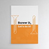Screw It - Walljar - Wanddecoratie - Poster